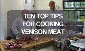 Top Ten Tips For Cooking Venison
